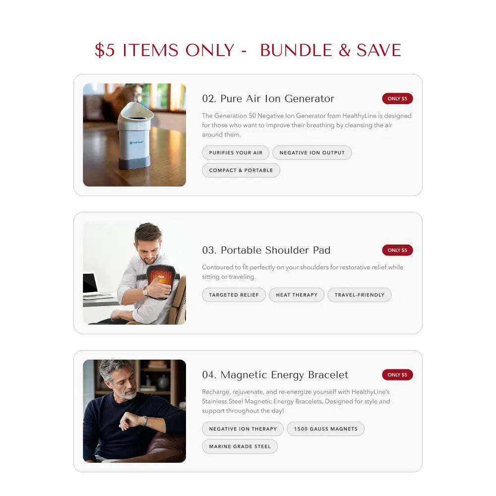 $5 bundle add-on options: Pure Air Ion Generator, Portable Shoulder Pad, and Magnetic Energy Bracelet
