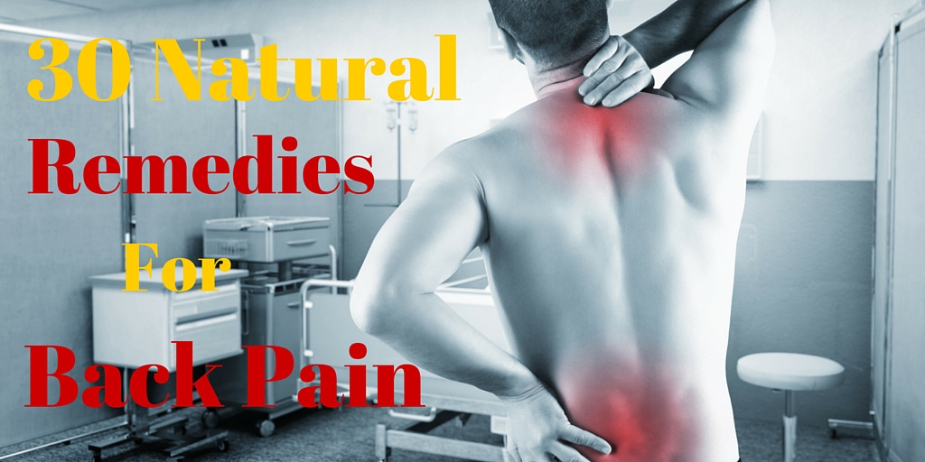 30 Natutal Remedies for back Pain